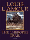 The Cherokee Trail@